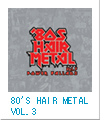 80'S HAIR METAL VOL.3/POWER BALLDS