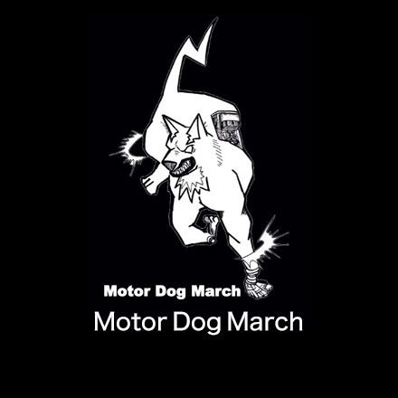 Motor Dog March